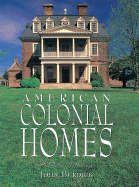 Amer Colonial Home: A Pictorial History