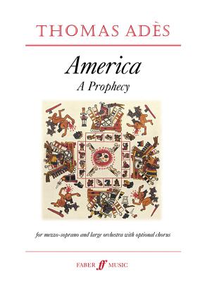 America -- A Prophecy: Score - Ads, Thomas (Composer)