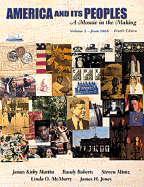 America and Its Peoples, Volume II - From 1865: A Mosaic in the Making