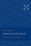 America and the World: From the Truman Doctrine to Vietnam