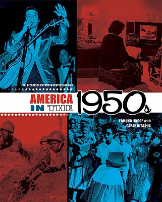 America in the 1950s - Lindop, and DeCapua, Sarah