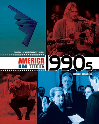 America in the 1990s - Brill, Marlene Targ