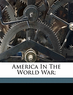 America in the World War;