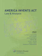 America Invents ACT: Law & Analysis