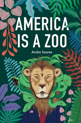 America is a Zoo - Soares, Andre