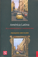 America Latina - de Independencia a Nuestros Dias