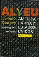 America Latina y Estados Unidos: Historia y Politica Pais Por Pais