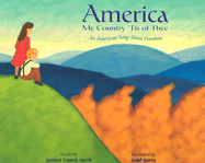 America My Country 'tis of Thee: An American Song about Freedom