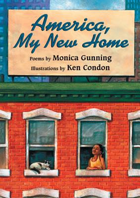 America, My New Home - Gunning, Monica