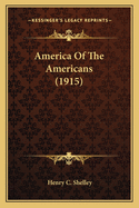 America Of The Americans (1915)