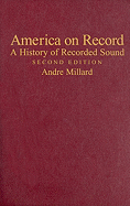 America on Record: A History of Recorded Sound