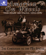 America on Wheels: The First 100 Years - Coffey, Frank, and Layden, Joseph
