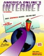 America Online's Internet: Easy, Graphical Access--The AOL Way