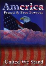 America: Proud & Free Forever