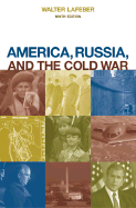 America, Russia, and the Cold War, 1945 - 1996