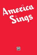 America Sings -- Community Songbook: Piano/Vocal/Chords - Alfred Music