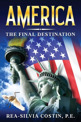 America - The Final Destination - Costin, Rea-Silvia