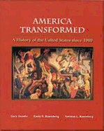 America Transformed: A History of the United States Since 1900