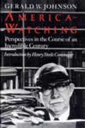 America-Watching: Perspectives in the Course of an Incredible Century