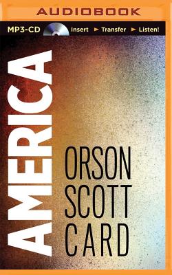 America - Card, Orson Scott, and Hoye, Stephen (Read by), and De Cuir, Gabrielle (Read by)