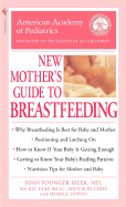 American Academy of Pediatrics New Mother's Guide to Breastfeeding