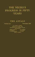 American Academy of Political and Social Science. The Negro's Progress in Fifty Years. - American Academy of Political and Social Science, and Charlesworth, James Clyde (Volume editor)
