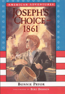 American Adventures: Joseph's Choice: 1861