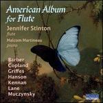 American Album for Flute - Jennifer Stinton (flute); Malcolm Martineau (piano)