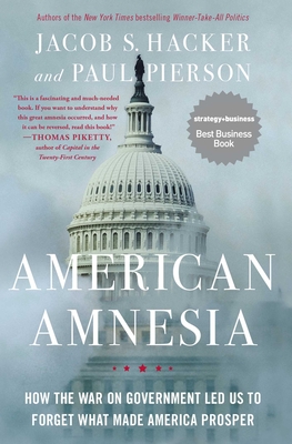 American Amnesia - Hacker, Jacob S, and Pierson, Paul