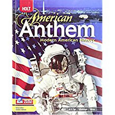 American Anthem, Modern American History: Student Edition 2009 - Holt Rinehart and Winston (Prepared for publication by)
