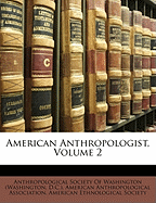 American Anthropologist, Volume 2