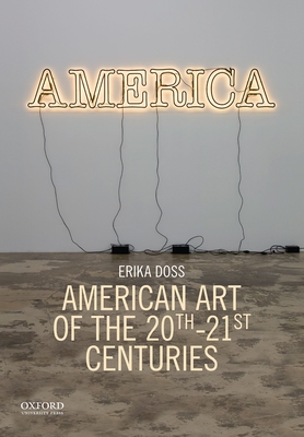 American Art of the 20th-21st Centuries - Doss, Erika