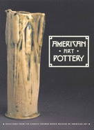 American Art Pottery: Selections from Charles Hosmer Morse Museum of American Art