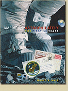 American Astrophilately: The First 50 Years