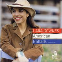 American Ballads - Lara Downes