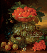 American Beauty and Bounty: The Judith G. and Steaven K. Jones Collection of Nineteenth-Century Painting