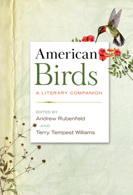 American Birds: A Literary Companion - Rubenfeld, Andrew (Editor), and Williams, Terry Tempest (Editor)