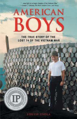 American Boys: The True Story of the Lost 74 of the Vietnam War - Esola, Louise