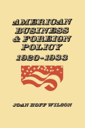 American Business and Foreign Policy: 1920-1933