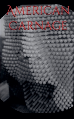 American Carnage - Decaulp, Thomas E