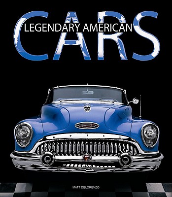 American Cars: Past to Present - Delorenzo, Matt