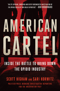 American Cartel: Inside the Battle to Bring Down the Opioid Industry