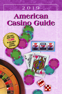 American Casino Guide 2019 Edition - Bourie, Steve, and Bourie, Matt (Editor)