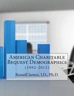 American Charitable Bequest Demographics: (1992-2012)