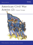 American Civil War Armies (2): Union Troops