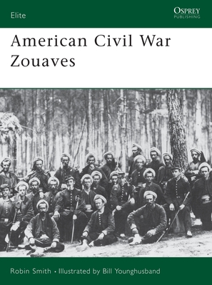 American Civil War Zouaves - Smith, Robin