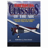 American Classics of the Air - Stewart, Chuck, and Jones, Geoffrey P