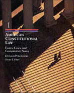 American Constitutional Law, Volume I: Cases, Essays, and Comparative Notes
