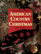 American Country Christmas Book Three - Leisure Arts, and Oxmoor House