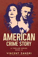 American Crime Story: A Thriller Series: Book III